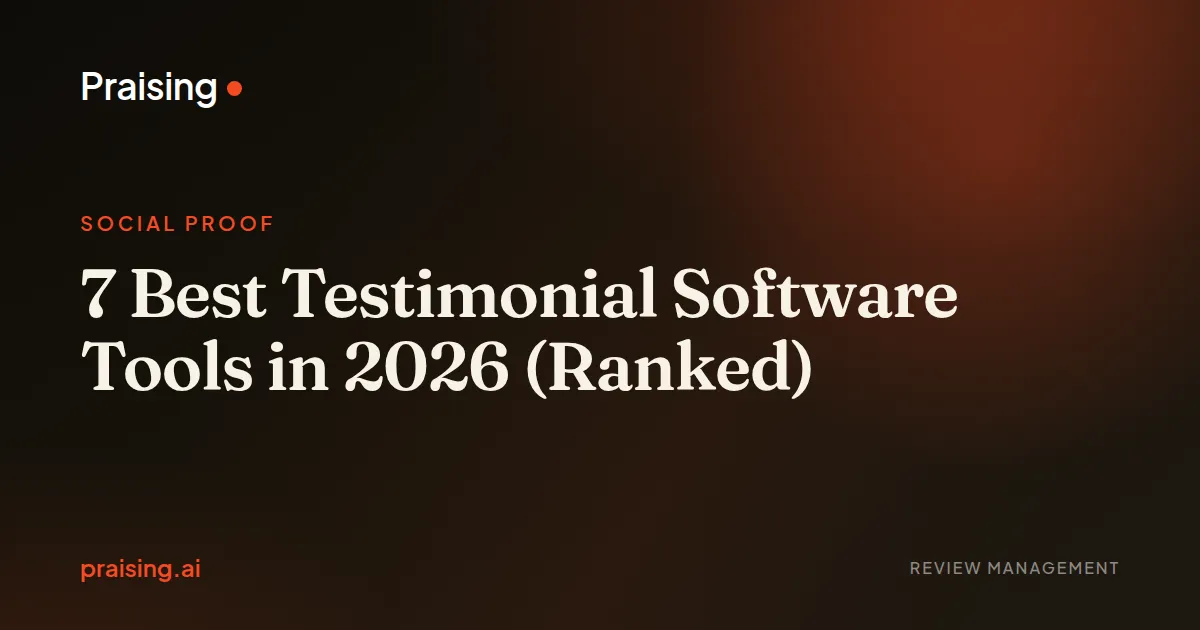7 Best Testimonial Software Tools in 2026 (Ranked)