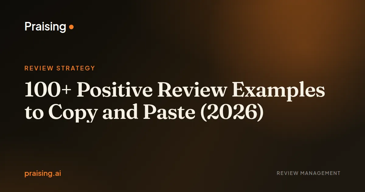 100+ Positive Review Examples to Copy and Paste (2026)